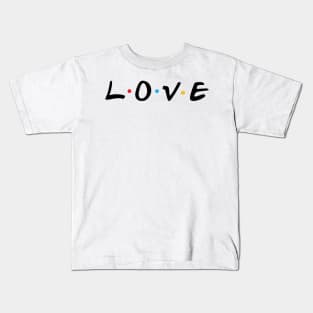 Love x Friends Kids T-Shirt